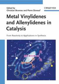 Metal Vinylidenes and Allenylidenes in Catalysis: From Reactivity to Applications in Synthesis