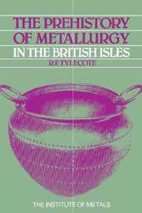 The Prehistory of Metallurgy in the British Isles