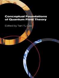 Conceptual Foundations of Quantum Field Theory