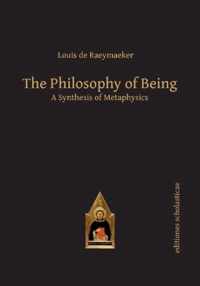 The Philosophy of Being: A Synthesis of Metaphysics