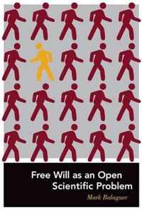 Free Will as an Open Scientific Problem