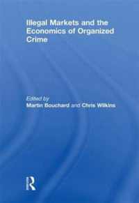 Illegal Markets and the Economics of Organized Crime