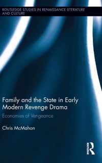 Family and the State in Early Modern Revenge Drama