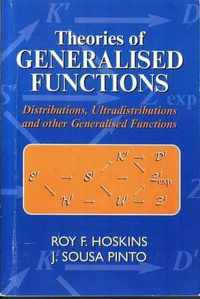 Theories of Generalised Functions