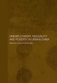 Unemployment, Inequality and Poverty in Urban China