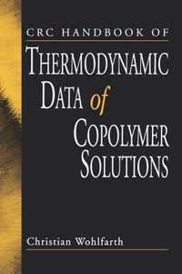 CRC Handbook of Thermodynamic Data of Copolymer Solutions