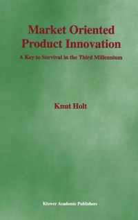 Market Oriented Product Innovation