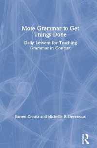 More Grammar to Get Things Done