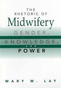 The Rhetoric of Midwifery