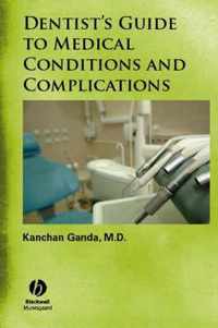 Dentist's Guide to Medical Conditions and Complications