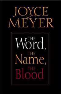 The Word, the Name, the Blood