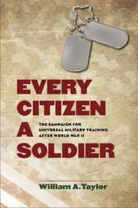 Every Citizen a Soldier