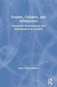 Parents, Children, and Adolescents