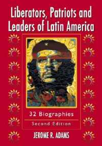 Liberators, Patriots and Leaders of Latin America