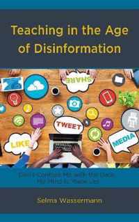 Teaching in the Age of Disinformation