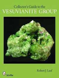 Collector's Guide to the Vesuvianite Group