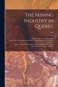 The Mining Industry in Quebec; 1905