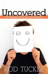 Uncovered: The Truth about Honesty and Community