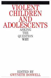 Violent Children and Adolescents