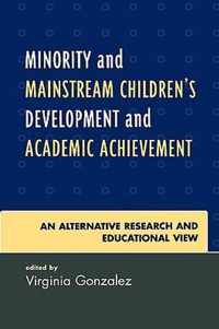 Minority and Mainstream Children's Development and Academic Achievement