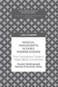 Magical Manuscripts in Early Modern Europe