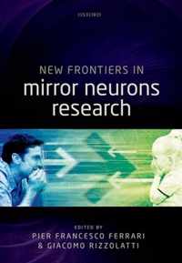 New Frontiers in Mirror Neurons Research