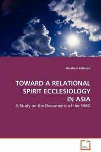 Toward a Relational Spirit Ecclesiology in Asia