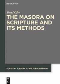 The Masora on Scripture and Its Methods