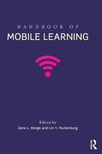 Handbook of Mobile Learning