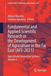 Fundamental and Applied Scientific Research in the Development of Agriculture in the Far East (AFE-2021)