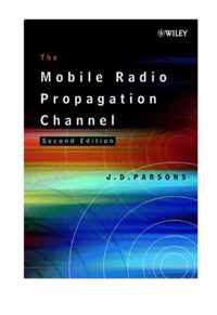 The Mobile Radio Propagation Channel