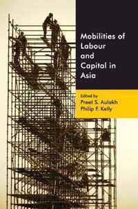 Mobilities of Labour and Capital in Asia