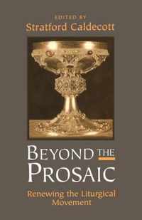 Beyond the Prosaic