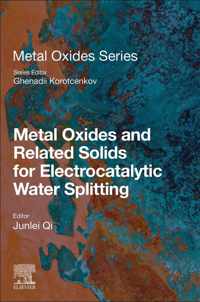 Metal Oxides and Related Solids for Electrocatalytic Water Splitting