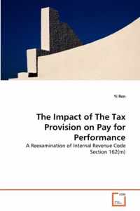 The Impact of The Tax Provision on Pay for Performance