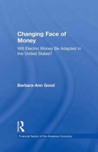 The Changing Face of Money