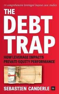 The Debt Trap How leverage impacts privateequity performance