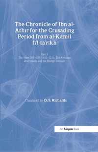 The Chronicle of Ibn al-Athir for the Crusading Period from al-Kamil fi'l-Ta'rikh