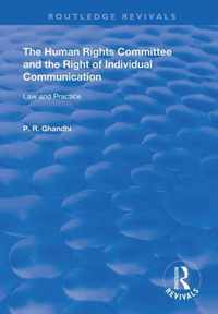 The Human Rights Committee and the Right of Individual Communication