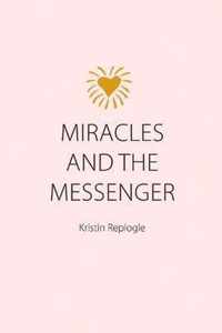 Miracles and the Messenger