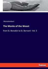 The Monks of the Weast