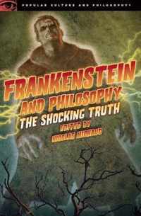 Frankenstein and Philosophy