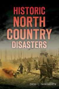 Historic North Country Disasters