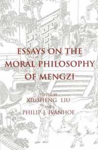 Essays on the Moral Philosophy of Mengzi