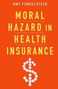 Moral Hazard in Health Insurance