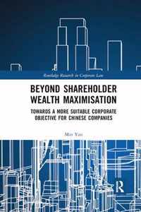 Beyond Shareholder Wealth Maximisation