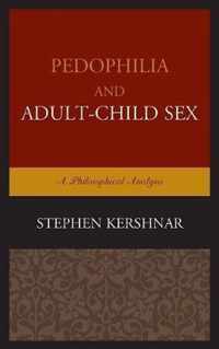 Pedophilia and Adult-Child Sex