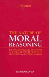 The Nature Of Moral Reasoning