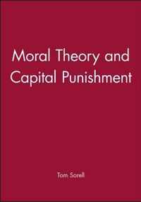 Moral Theory and Capital Punishment