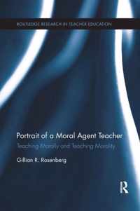 Portrait of a Moral Agent Teacher